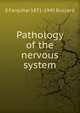 Pathology of the nervous system, E Farquhar 1871-1945 Buzzard 