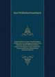 Eigenschaften Einiger Merkwurdigen Punkte Des Geradlinigen Dreiecks Und Mehrerer Durch Die Bestimmten Linien Und Figuren: Eine Analytisch-Trigonometrische Abhandlung. (German Edition), Karl Wilhelm Feuerbach 