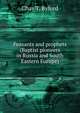 Peasants and prophets (Baptist pioneers in Russia and South Eastern Europe), Chas T. Byford 