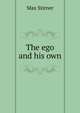 The ego and his own, Max Stirner 