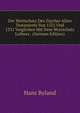 Der Wortschatz Des Zurcher Alten Testaments Von 1525 Und 1531 Verglichen Mit Dem Wortschatz Luthers . (German Edition), Hans Byland 