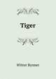Tiger, Witter Bynner 