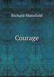 Courage, Richard Mansfield 