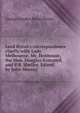 Lord Byron's correspondnece chiefly with Lady Melbourne, Mr. Hobhouse, the Hon. Douglas Kinnaird, and P.B. Shelley. Edited by John Murray, Byron, George Gordon Byron, Baron, 1788-1824 