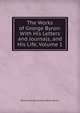 The Works of George Byron: With His Letters and Journals, and His Life, Volume 1, Byron, George Gordon Byron, Baron, 1788-1824 