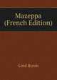 Mazeppa (French Edition), Lord Byron 