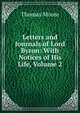 Letters and Journals of Lord Byron: With Notices of His Life, Volume 2, Thomas Moore 