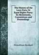 The History of the Loco-Foco, Or Equal Rights Party: Its Movements, Conventions and Proceedings ., Fitzwilliam Byrdsall 