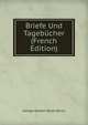 Briefe Und Tagebucher (French Edition), Byron, George Gordon Byron, Baron, 1788-1824 