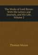 The Works of Lord Byron: With His Letters and Journals, and His Life, Volume 2, Thomas Moore 