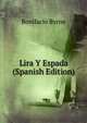 Lira Y Espada (Spanish Edition), Bonifacio Byrne 