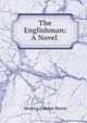 The Englishman: A Novel ., Medora Gordon Byron 