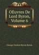 OEuvres De Lord Byron, Volume 6, Byron, George Gordon Byron, Baron, 1788-1824 
