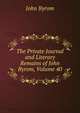 The Private Journal and Literary Remains of John Byrom, Volume 40, John Byrom 