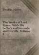 The Works of Lord Byron: With His Letters and Journals, and His Life, Volume 5, Thomas Moore 