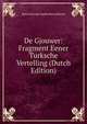 De Gjouwer: Fragment Eener Turksche Vertelling (Dutch Edition), Byron, George Gordon Byron, Baron, 1788-1824 