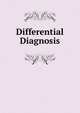 Differential Diagnosis, 
