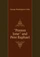 "Posson Jone'" and Pere Raphael, Cable, George Washington, 1844-1925 