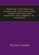Interpleader in the High court of justice, and in the County courts. Together with forms of the summonses, orders, affidavits, &c., used therein, Michael Cababe 