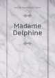 Madame Delphine, Cable, George Washington, 1844-1925 