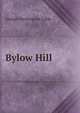 Bylow Hill, Cable, George Washington, 1844-1925 