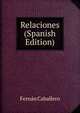 Relaciones (Spanish Edition), Fernan Caballero 