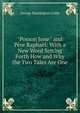 "Posson Jone'" and P?re Rapha?l: With a New Word Setting Forth How and Why the Two Tales Are One, Cable, George Washington, 1844-1925 
