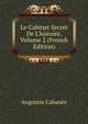 Le Cabinet Secret De L'histoire, Volume 2 (French Edition), Augustin Cabanes 