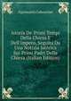 Istoria De' Primi Tempi Della Chiesa E Dell'impero, Seguita Da Una Notizia Ist?rica Sui Primi Padri Della Chiesa (Italian Edition), Ognissanti Cabouchet 
