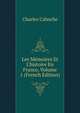 Les M?moires Et L'histoire En France, Volume 1 (French Edition), Charles Caboche 