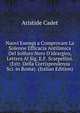 Nuovi Esempj a Comprovare La Solenne Efficacia Antilimica Del Solfuro Nero D'idrargiro, Lettera Al Sig. E.F. Scarpellini. (Estr. Della Corrispondenza Sci. in Roma). (Italian Edition), Aristide Cadet 