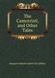 The Camorristi, and Other Tales, Margaret Isabella Galletti Di Cadilhac 