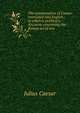 The commentaries of Caesar: translated into English : to which is prefixed a discourse concerning the Roman art of war, Caesar Gaius Julius 