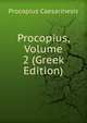Procopius, Volume 2 (Greek Edition), Procopius Caesarinesis 