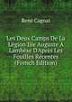 Les Deux Camps De La L?gion Iiie Auguste ? Lamb?se D'Apr?s Les Fouilles R?centes (French Edition), Rene Cagnat 