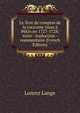 Le livre de comptes de la caravane russe a Pekin en 1727-1728; texte - traduction - commentaire (French Edition), Lorenz Lange 