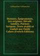 Hymnes, Epigrammes, Les origines, Hecale, Iambes, Poemes lyriques. Texte etabli et traduit par Emile Cahen (French Edition), Callimachus Callimachus 