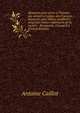 M?moires pour servir ? l'histoire des moeurs et usages des Fran?ois depuis les plus hautes conditions jusqu'aux classes inf?rieures de la soci?t?: . Bonaparte, et jusqu'? n (French Edition), Antoine Caillot 