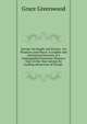 Europe: Its People and Princes.- Its Pleasures and Places: A Graphic and Interesting Narrative of a Distinguished American Woman's Tour of One Year Among the Leading Attractions of Europe ., Grace Greenwood 