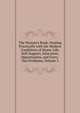 The Woman's Book: Dealing Practically with the Modern Conditions of Home-Life, Self-Support, Education, Opportunties, and Every-Day Problems, Volume 2, 