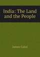 India: The Land and the People, James Caird 