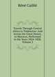 Travels Through Central Africa to Timbuctoo: And Across the Great Desert, to Morocco, Performed in the Years 1824-1828, Volume 2, Rene Caillie 