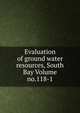 Evaluation of ground water resources, South Bay Volume no.118-1, 