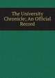 The University Chronicle; An Official Record, 