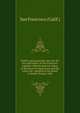 Health and quarantine laws for the city and harbor of San Francisco: together with the general orders of the Board of Supervisors and the rules and . adopted by the Board of Health Volume 1896, San Francisco (Calif.) 