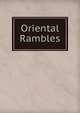 Oriental Rambles, 