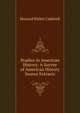 Studies in American History: A Survey of American History Source Extracts, Howard Walter Caldwell 