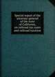 Special report of the attorney-general of the state of California, on railroad tax cases and railroad taxation, 