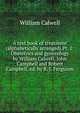 A text book of treatment (alphabetically arranged).Pt. 1: Obstetrics and gynecology by William Calwell, John Campbell and Robert Campbell, ed. by R. J. Ferguson, William Calwell 