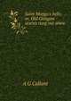 Saint Mungo's bells; or, Old Glasgow stories rung out anew, A G Callant 
